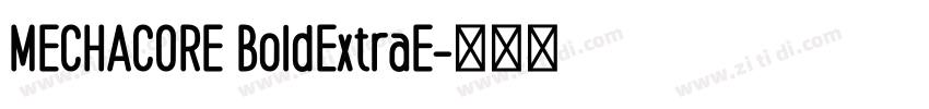 MECHACORE BoldExtraE字体转换